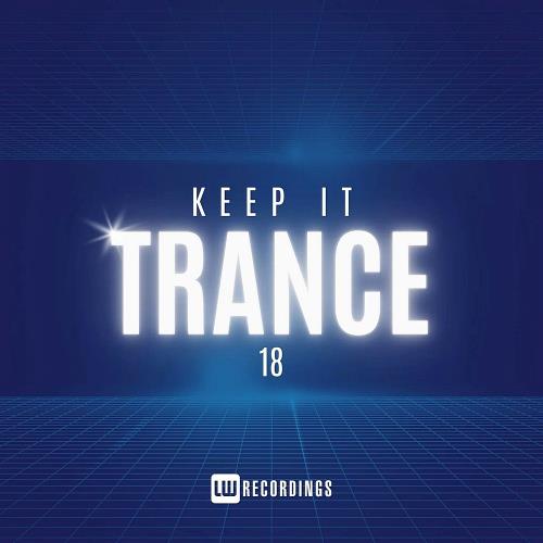 VA - Keep It Trance Vol 18 (2024) (MP3)