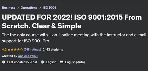 UPDATED FOR 2022! ISO 9001:2015 From Scratch. Clear & Simple