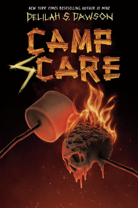 Camp Scare by Delilah S. Dawson Ac4208c2412430ef948a959a5f3a8b4f