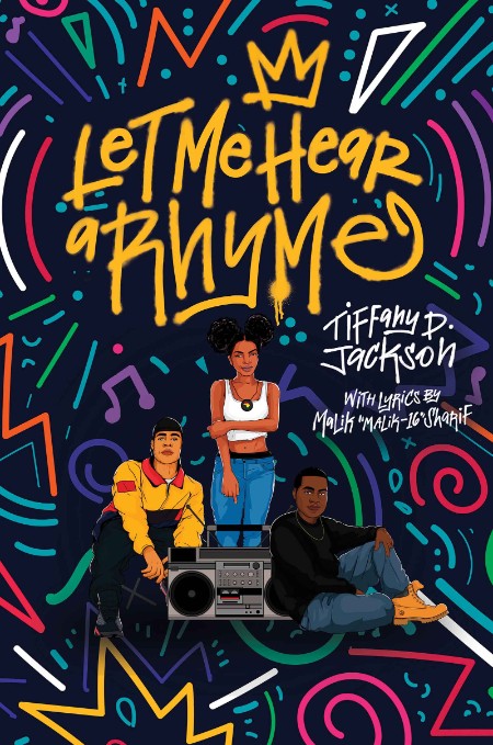 Let Me Hear a Rhyme by Tiffany D. Jackson Df7dcb7f8c2c75a09f3d4a53bdc2b450