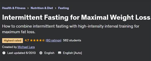 Intermittent Fasting for Maximal Weight Loss