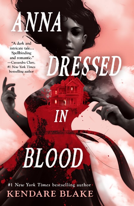 Anna Dressed in Blood by Kendare Blake