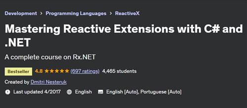 Mastering Reactive Extensions with C# and .NET