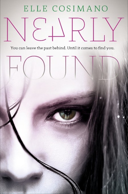 Nearly Found by Elle Cosimano Df54ca550c0ffe20081b8d8f2e758361