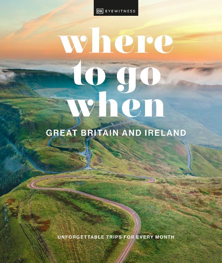 Where to Go When Great Britain and Ireland by DK Eyewitness A7ca5728332108b76fe2c3db13ceda6a