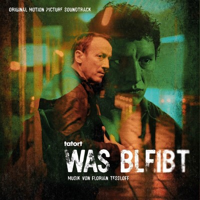 Tatort: Was Bleibt Soundtrack