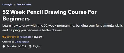 52 Week Pencil Drawing Course For Beginners