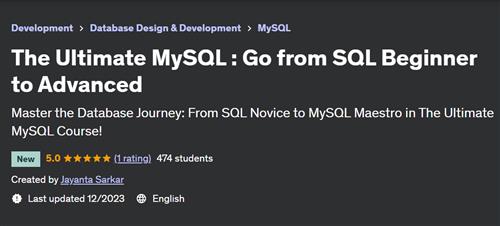 The Ultimate MySQL – Go from SQL Beginner to Advanced