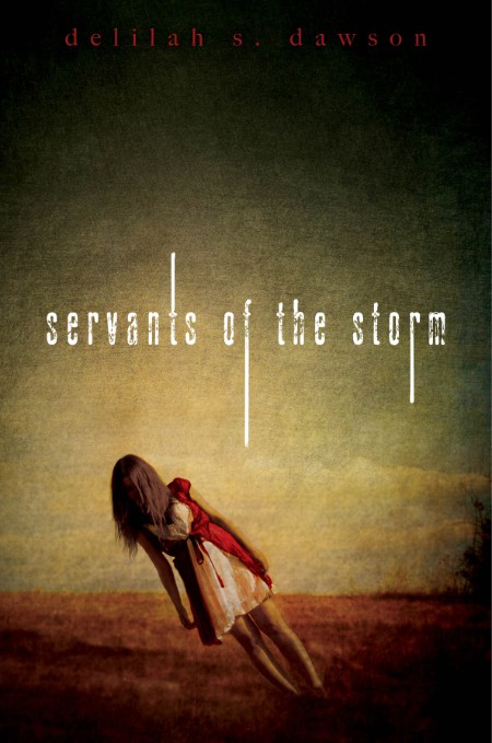 Servants of the Storm by Delilah S. Dawson A80f5c6b7bd088a26f78048354f99dec