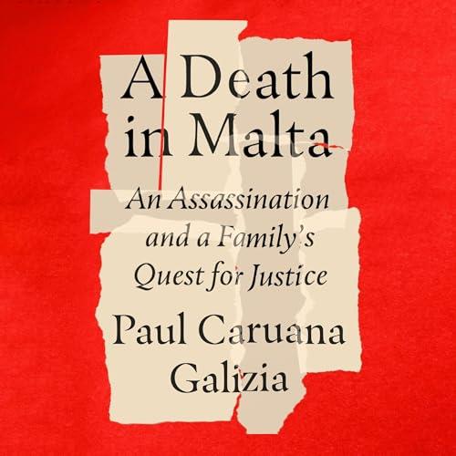 A Death in Malta An Assassination and a Family's Quest for Justice [Audiobook]