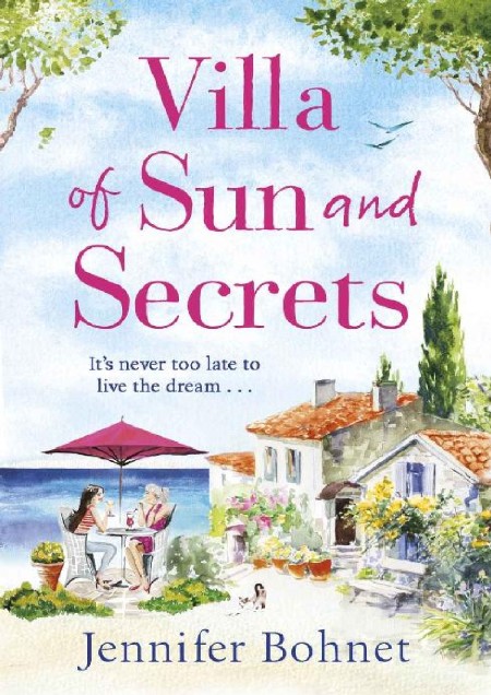 Villa of Sun and Secrets by Jennifer Bohnet