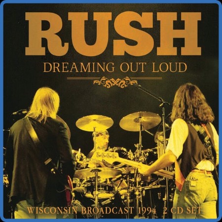 Rush - Dreaming Out Loud (2023)