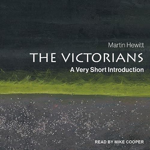 The Victorians A Very Short Introduction [Audiobook]