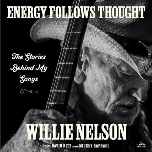 Energy Follows Thought The Stories Behind My Songs [Audiobook]