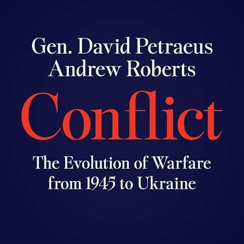 Conflict The Evolution of Warfare from 1945 to Ukraine [Audiobook]