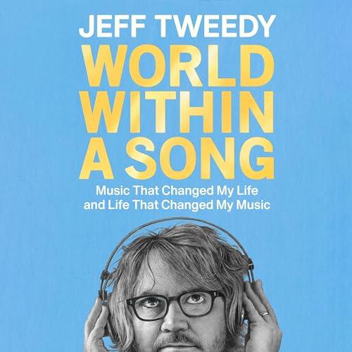 World Within a Song Music That Changed My Life and Life That Changed My Music [Audiobook]