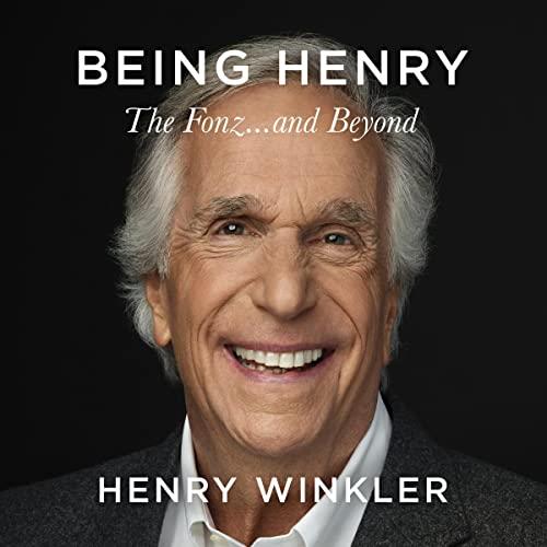 Being Henry The Fonz . . . and Beyond [Audiobook]