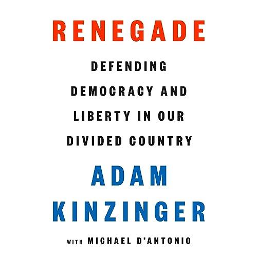 Renegade Defending Democracy and Liberty in Our Divided Country [Audiobook]