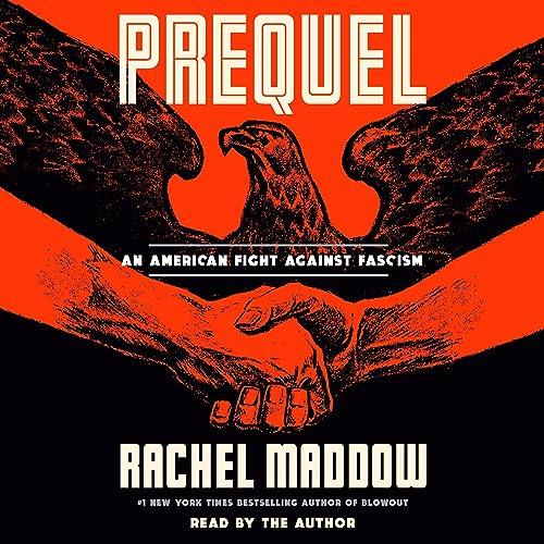 Prequel An American Fight Against Fascism [Audiobook]
