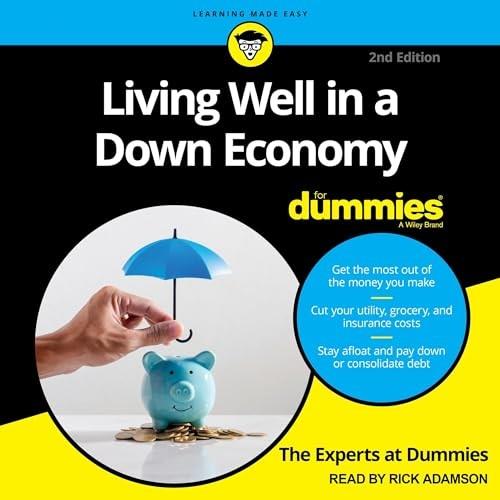 Living Well in a Down Economy for Dummies, 2nd Edition [Audiobook]