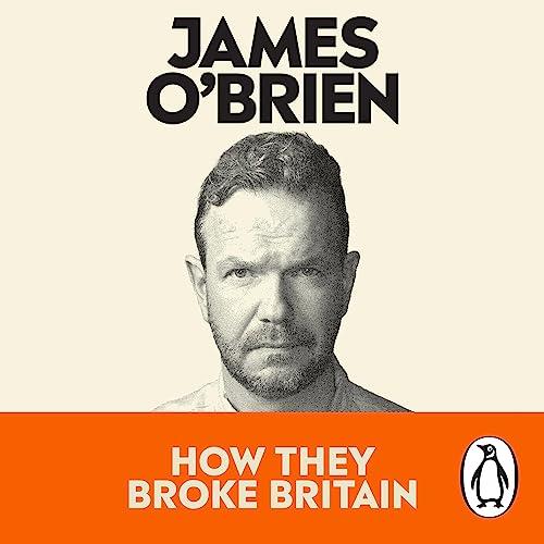 How They Broke Britain [Audiobook]