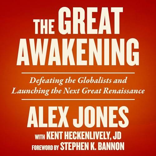 The Great Awakening Defeating the Globalists and Launching the Next Great Renaissance [Audiobook]