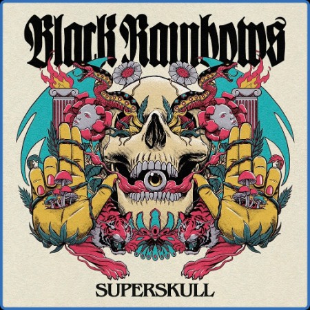 Black Rainbows - Superskull (2023)