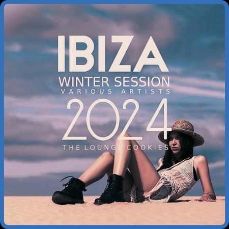 VA - Ibiza Winter Session (2024) (The Lounge Cookies) 10-11-2023