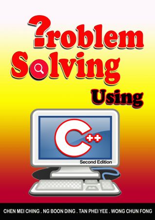 Problem Solving Using C++ (Second Edition)