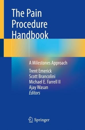 The Pain Procedure Handbook: A Milestones Approach