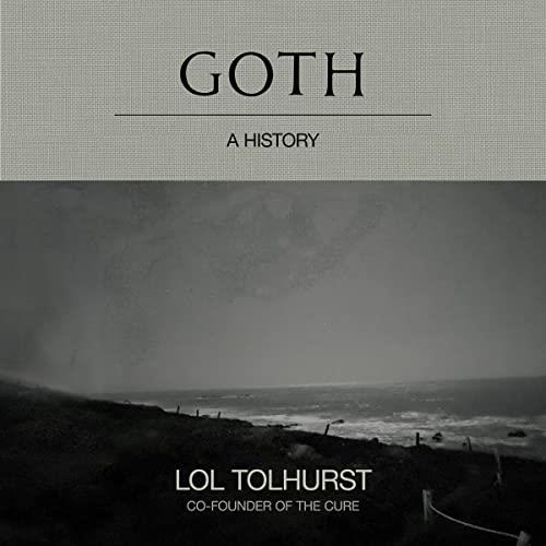Goth A History [Audiobook]