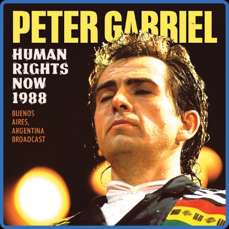 Peter Gabriel - Human Rights Now (1988) (2023)