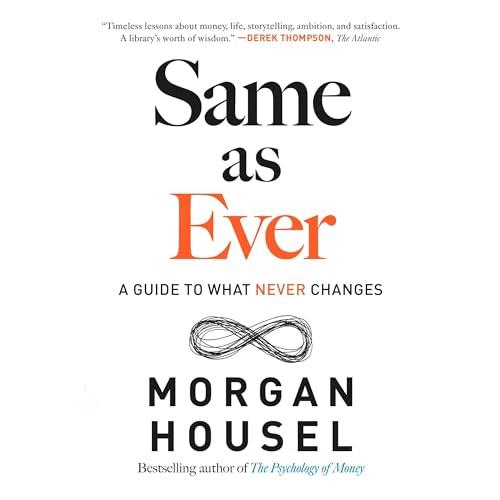 Same as Ever A Guide to What Never Changes [Audiobook]