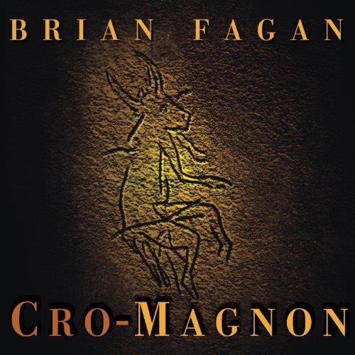 Cro–Magnon How the Ice Age Gave Birth to the First Modern Humans [Audiobook] (repost)