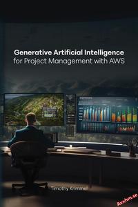 Generative Artificial Intelligence for Project Management with AWS