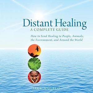 Distant Healing A Complete Guide