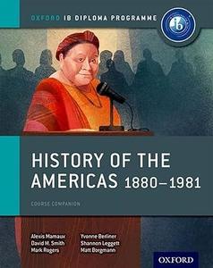 History of the Americas 1880-1981 IB History Course Book Oxford IB Diploma Program (2024)