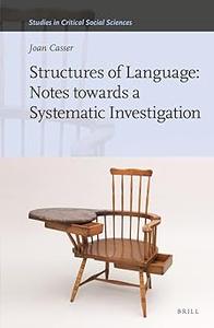 Structures of Language Notes Towards a Systematic Investigation