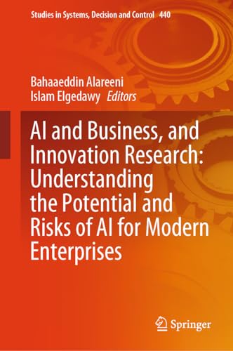 AI and Business, and Innovation Research Understanding the Potential and Risks of AI for Modern Enterprises