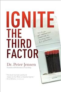 Igniting the Third Factor