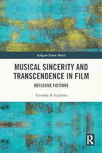 Musical Sincerity and Transcendence in Film Reflexive Fictions