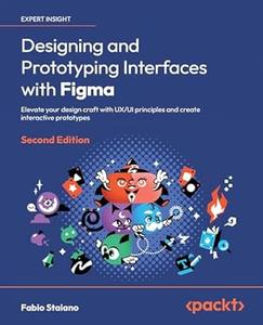 Designing and Prototyping Interfaces with Figma (2nd Edition)