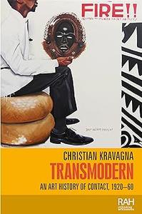 Transmodern An art history of contact, 1920-60