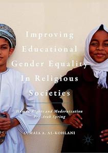 Improving Educational Gender Equality in Religious Societies Human Rights and Modernization Pre-Arab Spring (2024)