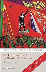 The Constitution of the Russian Federation A Contextual Analysis  Ed 2