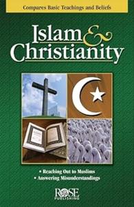 Islam and Christianity Compare Bsic Teachings and Beliefs