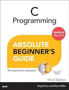 C Programming Absolute Beginner’s Guide (2024)