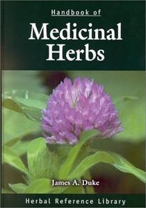 Handbook of Medicinal Herbs Herbal Reference Library (2024)