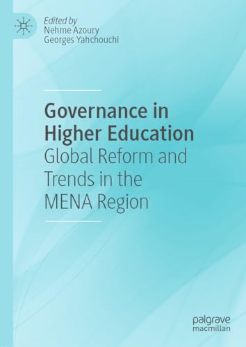 Governance in Higher Education Global Reform and Trends in the MENA Region