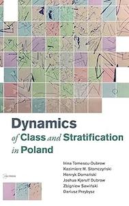 Dynamics of Class and Stratification in Poland 1945-2015